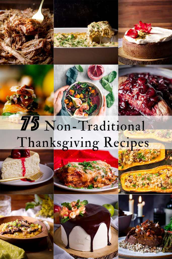 9 photos showing different Non-traditional Thanksgiving recipe ideas.
